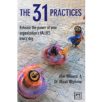 The 31 Practices: Release the power of your organization VALUES every day