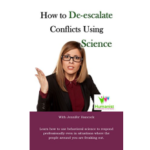 How to De-Escalate Conflicts Using Behavioral Science