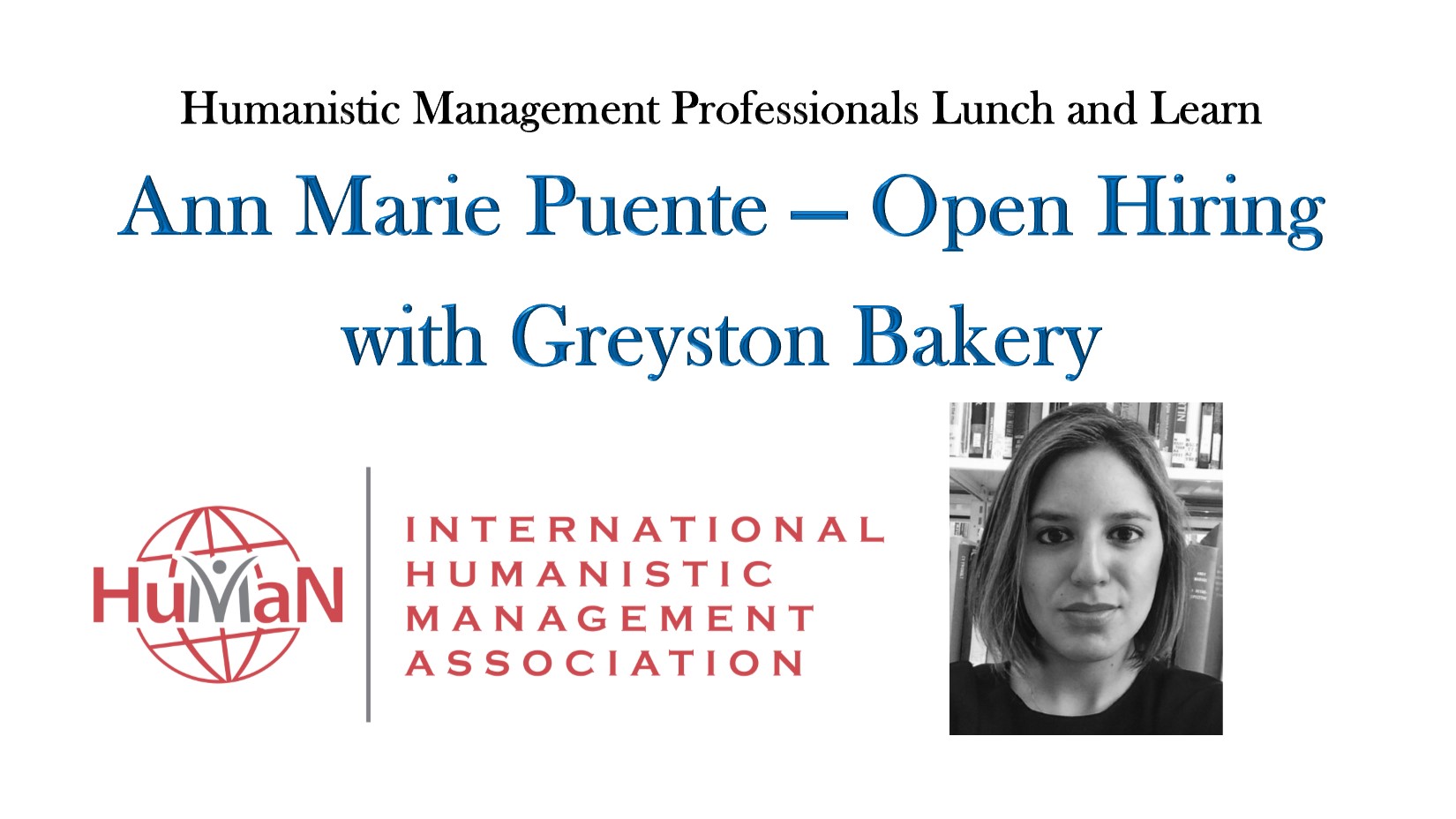 Video on Open Hiring – with Ann Marie Puente of Greyston Bakeries