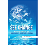 SEE Change: Making the Transition to a Sustainable Enterprise Economy