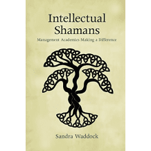 Book cover: "Intellectual Shamans" by Sandra Waddock.