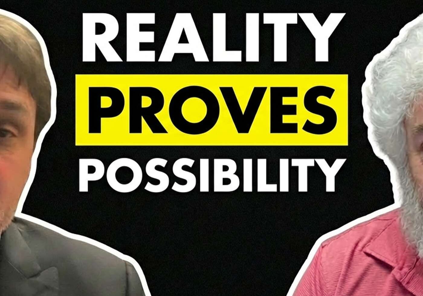Two people, text: Reality Proves Possibility.